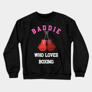 baddie who loves boxing dark Crewneck Sweatshirt